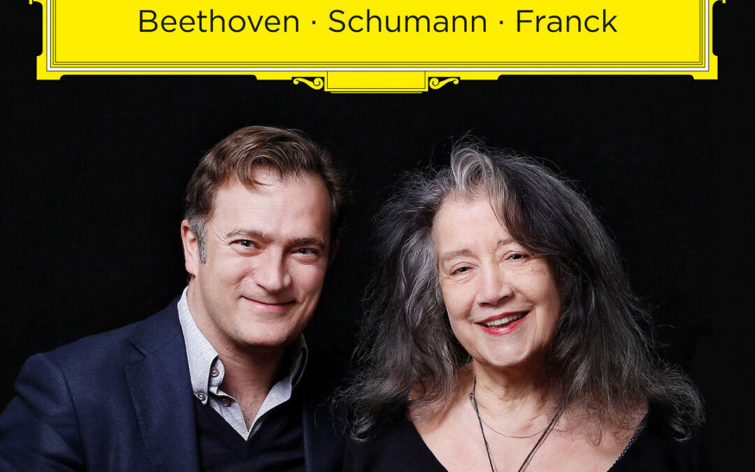 Renaud Capucon, Martha Argerich – Beethoven, Schumann, Franck