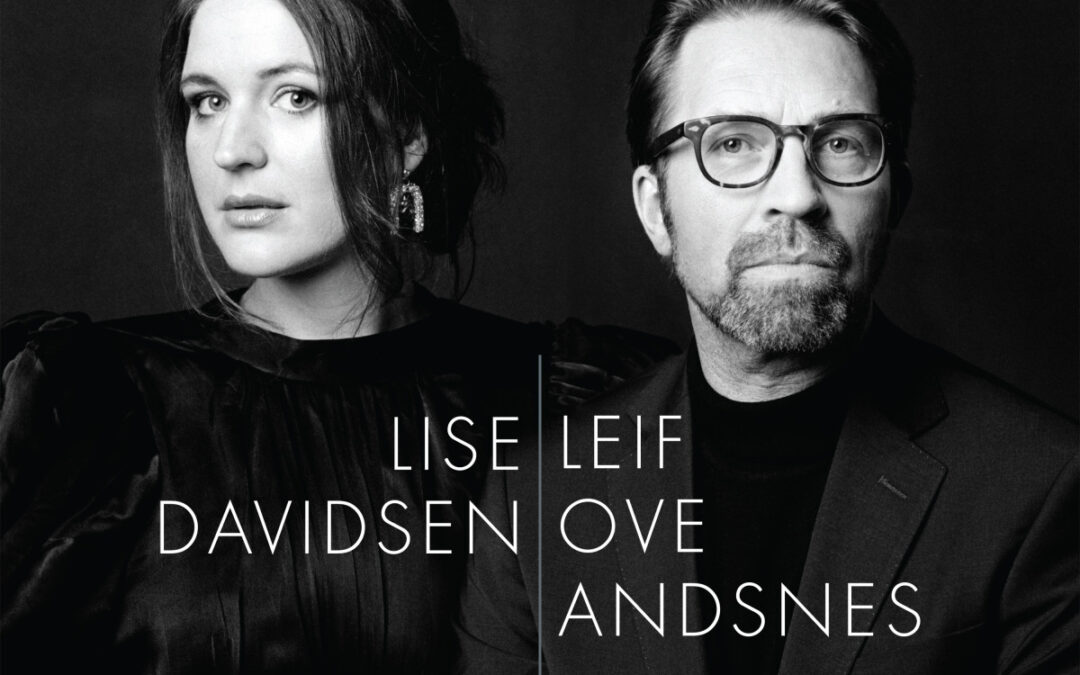 Lise Davidsen, Leif Ove Andsnes – Edvard Grieg