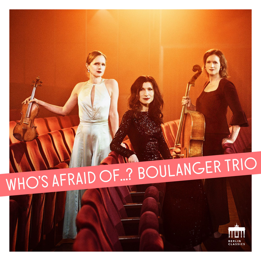 Who’s afraid of…? Boulanger Trio